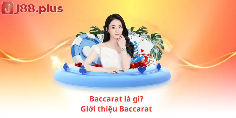 Baccarat là gì? Giới thiệu Baccarat