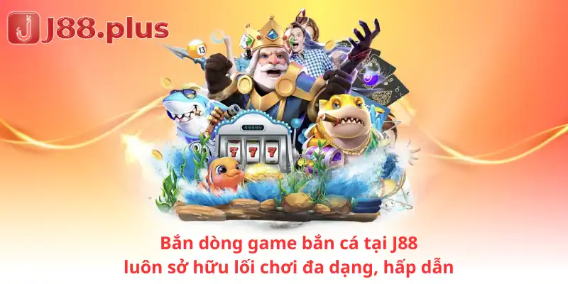Bắn dòng game bắn cá tại J88 luôn sở hữu lối chơi đa dạng, hấp dẫn