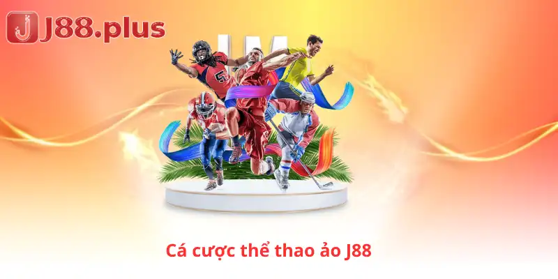 Cá cược thể thao ảo J88
