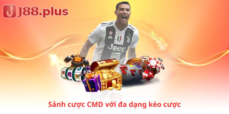 Sảnh cược CMD với đa dạng kèo cược