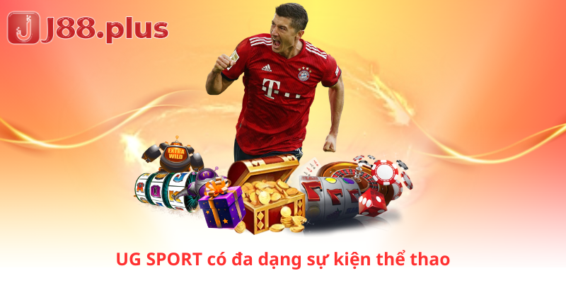 UG SPORT có đa dạng sự kiện thể thao